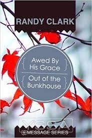 Awed By His Grace – Out of the Bunkhouse